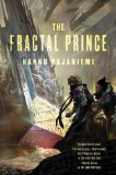 The Fractal Prince by Hannu Rajaniemi