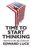 Time to Start Thinking by Edward Luce