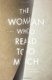 The Woman Who Read Too Much by Bahiyyih Nakhjavani