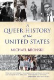 A Queer History of the United States by Michael Bronski