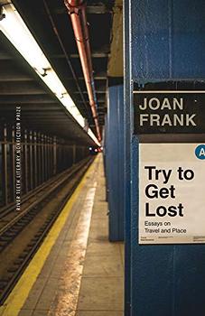 Try to Get Lost by Joan Frank