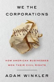 We the Corporations by Adam Winkler