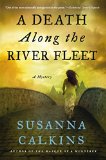 A Death Along the River Fleet by Susanna Calkins