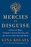 Mercies in Disguise by Gina Kolata