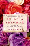 Scent of Triumph by Jan Moran
