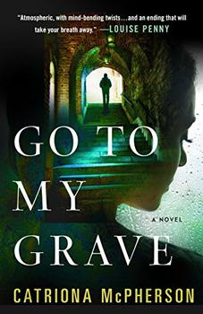 Go to My Grave by Catriona McPherson