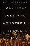 All the Ugly and Wonderful Things