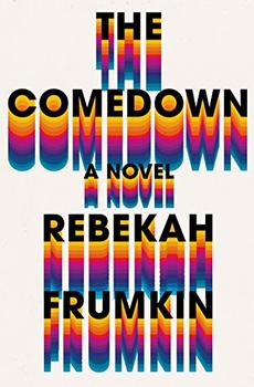 The Comedown by Rebekah Frumkin