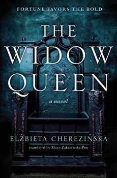 The Widow Queen by Elzbieta Cherezinska