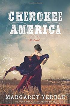 Cherokee America by Margaret Verble