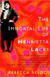 The Immortal Life of Henrietta Lacks