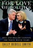 For Love of Politics by Sally Bedell Smith