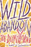 Wild Abandon by Joe Dunthorne