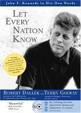 Let Every Nation Know by Robert Dallek & Terry Golway