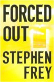 Forced Out by Stephen Frey