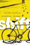 Shift by Jennifer Bradbury