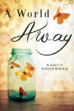 A World Away by Nancy Grossman