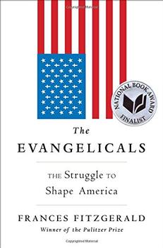 The Evangelicals by Frances FitzGerald