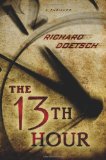 The 13th Hour by Richard Doetsch