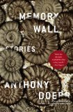 Memory Wall by Anthony Doerr