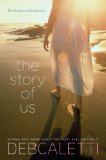 The Story of Us by Deb Caletti