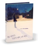 The Whole Stupid Way We Are by N. Griffin