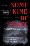 Some Kind of Peace by Camilla Grebe & Asa Traff