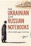 The Ukrainian and Russian Notebooks by Igort