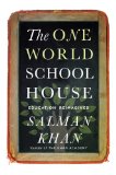 The One World Schoolhouse by Salman Khan