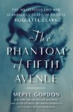 The Phantom of Fifth Avenue by Meryl Gordon