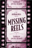 Missing Reels by Farran Smith Nehme