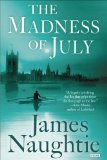 The Madness of July by James Naughtie