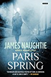 Paris Spring by James Naughtie