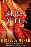 Rebel Queen by Michelle Moran
