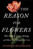 The Reason for Flowers by Stephen Buchmann