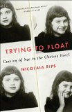 Trying to Float by Nicolaia Rips