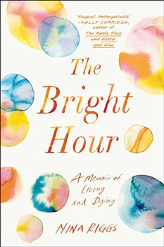 The Bright Hour by Nina Riggs