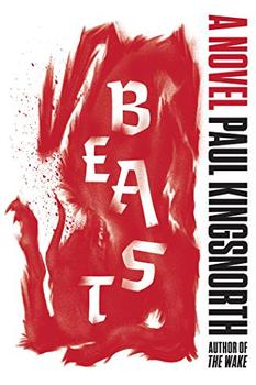 Beast by Paul Kingsnorth