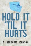 Hold It 'til It Hurts