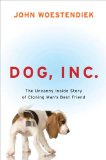 Dog, Inc. by John Woestendiek