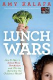 Lunch Wars by Amy Kalafa