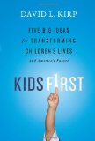 Kids First by David Kirp