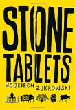 Stone Tablets by Wojciech Zukrowski