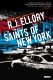 Saints of New York by R.J. Ellory