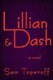 Lillian and Dash by Sam Toperoff