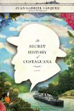 The Secret History of Costaguana