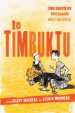 To Timbuktu by Casey Scieszka