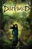 Darkwood by M.E. Breen