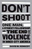 Don't Shoot by David M. Kennedy