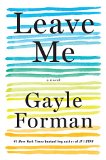 Leave Me by Gayle Forman